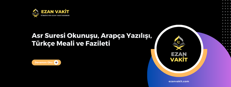 Asr Suresi Okunuşu, Arapça Yazılışı, Anlamı ve Fazileti
